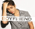 Boyfriend  -- Justin Bieber